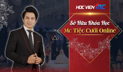 Học MC Tiệc cưới Online chỉ với 550.000đ từ thầy MC Văn Minh